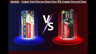 TRUE REVIEW Colgate Total Charcoal Deep Clean Toothpaste Vs Colgate Charcoal Clean Toothpaste [upl. by Ahsenauq291]