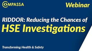 Webinar RIDDOR  How to Reduce the Chances of a HSE Investigation [upl. by Milstone631]