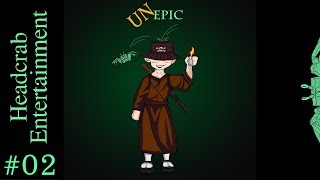 Unepic Coop Dungeon 4 Part 2 quotNight of the Tryfidsquot 🎮 [upl. by Trilbi]