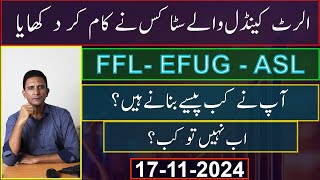 FFL EFUG  ASL  ALERT CANDLES  Technical Analysis  Mustafa Asghar  psx trading [upl. by Stevena]