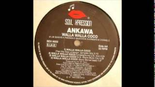 Ankawa  Walla Walla Coco [upl. by Gold]