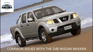 What To Look For When Buying A D40 Nissan Navara or Pathfinder [upl. by Sofia419]