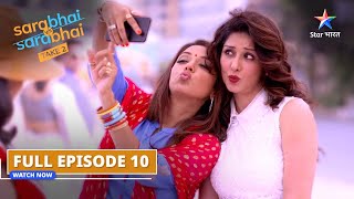 FULL EPISODE10  Kya SahilMonisha alag ho jaayenge  Sarabhai Vs Sarabhai take 2 starbharatshow [upl. by Battat]