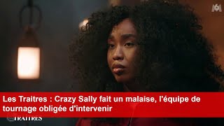 Les Traitres  Crazy Sally fait un malaise léquipe de tournage obligée dintervenir [upl. by Maer]