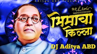 Bhimacha Killa  Private Mix  DJ Aditya ABD [upl. by Brigitta]