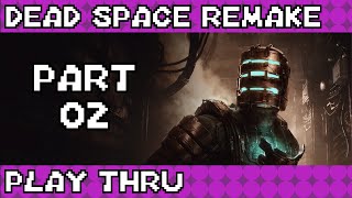 Intensive Care for the limbless  02  Dead Space Remake [upl. by Kela]