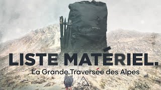 Grande Traversée des Alpes GR5  TOUT L’ÉQUIPEMENT EMPORTÉ DANS LE SAC A DOS [upl. by Atteirneh]