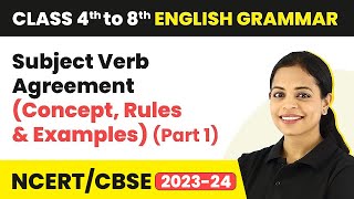 Subject Verb Agreement Concept Rules amp Examples Part 1  Class 4 to 8 English Grammar [upl. by Ermine]