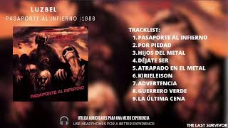 Luzbel  Pasaporte Al Infierno  Full Album Remastered Remasterizado [upl. by Tedd262]