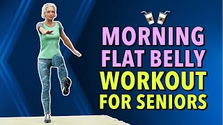 Morning Flat Belly Workout for seniors over 60 [upl. by Lucine]