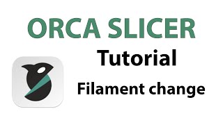 Orca Slicer Tutorial Part 3 Filament change [upl. by Maillw]