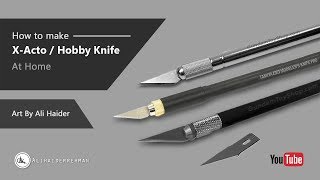 How to make an XActo  Hobby knife replica at home [upl. by Sandon]