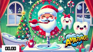 Brush Like Santa Christmas Toothbrushing Timer 2 Minute Tooth Brushing Song for Toddlers and Kids [upl. by Porte]