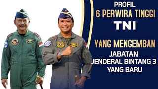 Mutasi TNI terbaru Profil 6 Perwira Tinggi TNI yang emban jabatan Jenderal Bintang Tiga yang baru [upl. by Alyar]