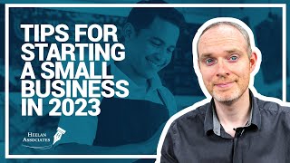 TIPS FOR STARTING A SMALL BUSINESS IN 2023 [upl. by Boyer]