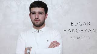 Edgar Hakobyan  Korac Ser [upl. by Nyletak281]