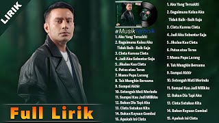 Aku Yang Tersakiti  Judika Full Album Lirik  Kumpulan Lagu Terbaik  Lagu Pop Indonesia Terpopuler [upl. by Artek514]