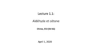 Lecture 11 Aldéhyde et cétone [upl. by Ttennaj]