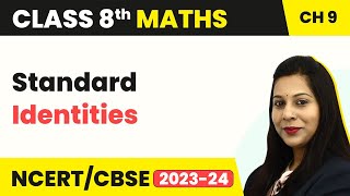 Class 8 Maths Chapter 9  Standard Identities  Algebraic Expressions and Identities [upl. by Celie]