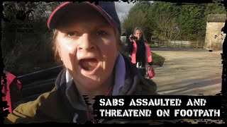 Sabs threatened and assaulted on public footpath [upl. by Engedi]