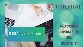 Tutorial SDL Trados ¿Cómo usar los atajos parte 1 [upl. by Echikson594]