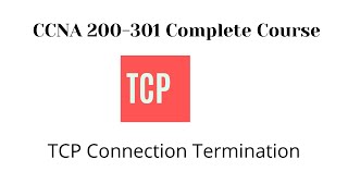 TCP Connection Termination [upl. by Ursa]