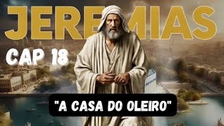 LIVRO DO PROFETA JEREMIAS CAP 18  LIVE N°748 [upl. by Winfrid]