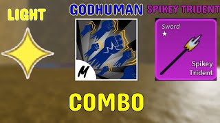 Light Godhuman Spikey Trident Combo In Blox Fruits [upl. by Erbas]