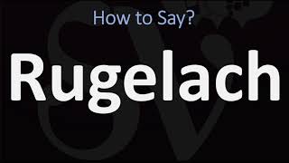 How to Pronounce Rugelach CORRECTLY [upl. by Nirehtak]