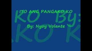 ito ang pangko ko by nyoy volante with lyrics [upl. by Athalee855]