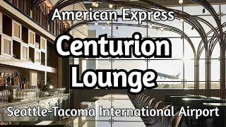 Amex Centurion Lounge at SeattleTacoma International Airport SEA  Review amp Walkthrough [upl. by Yrac]