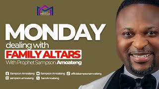 🔴MONDAY DEALING WITH FAMILY ALTARS 041124 [upl. by Levon]