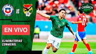 🚨 CHILE vs BOLIVIA EN VIVO 🔥 ELIMINATORIAS rumbo al MUNDIAL 2026 [upl. by Savory]