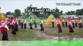 Tai Khamti Song Anpein Tai Tong Long [upl. by Sido]