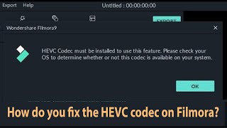 HEVC Codec Must be Installed to Use this Feature Filmora How to fix this Free HEVC CODEC install [upl. by Don]