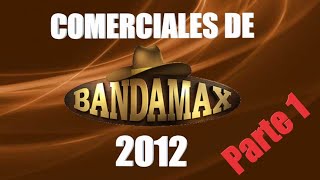 Tanda Comercial de Bandamax 2012  Parte 1 [upl. by Ynney]