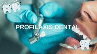 PROFILAXIS DENTAL [upl. by Airotkiv]