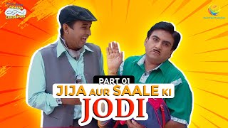 Jija Aur Saale Ki Jodi I Part 1  TMKOC Moments  Taarak Mehta Ka Ooltah Chashmah  तारक मेहता [upl. by Imiaj]