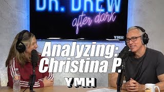 Dr Drew Analyzes Christina P  DrDAD Highlight [upl. by Derry969]