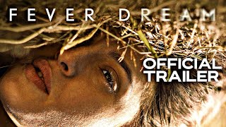 Fever Dream  Official Trailer  HD  2021  HorrorDrama [upl. by Lleryt225]