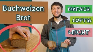 Buchweizen Brot quotEinfach Luftig Leichtquot glutenfreivegan [upl. by Enomsed]