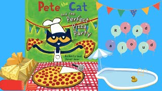 Pete the Cat and the perfect pizza party  read aloud book with effects [upl. by Ahtaela]