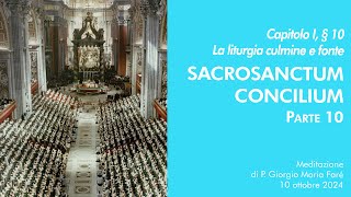 Sacrosanctum Concilium  Cap I § 10  P Giorgio M Faré [upl. by Sixel]