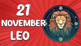 Daily Horoscope  LEO ♌ November 21 2024 ♌ horoscope for today [upl. by Aisauqal]