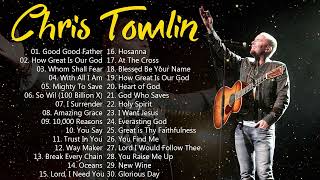 Worship Songs Of Chris Tomlin Greatest Ever🙏Top 30 Chris Tomlin Praise and Worship Songs Of All Time [upl. by Lika764]