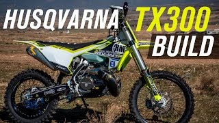 2017 Husqvarna TX300 Bike Build [upl. by Nilram493]