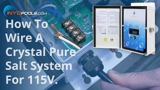 How To Wire A Crystal Pure Salt System for 115V [upl. by Furgeson]