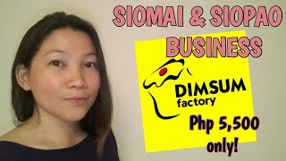 SIOMAI amp SIOPAO DIMSUM FACTORY FOR PHP 5500 [upl. by Sherer]