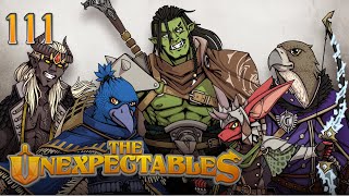 Unearthed Lore  The Unexpectables  Episode 111  DampD 5e [upl. by Natascha]