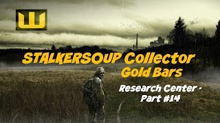 STALKERSOUP Collector  Gold Bars  Research Center 109990 [upl. by Oijile]